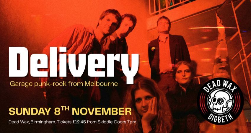 DELIVERY - Dead Wax Digbeth, Sun 8th Nov 
