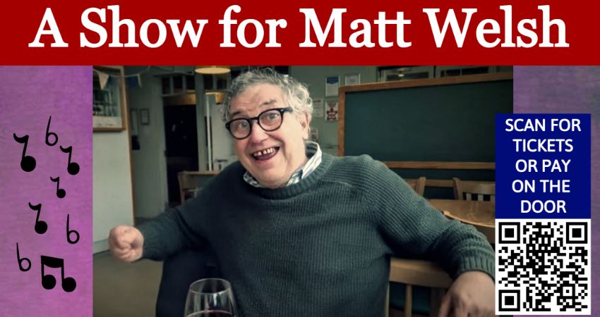 A Show for Matt Welsh - Raising Funds for His Funeral ❤️ 
