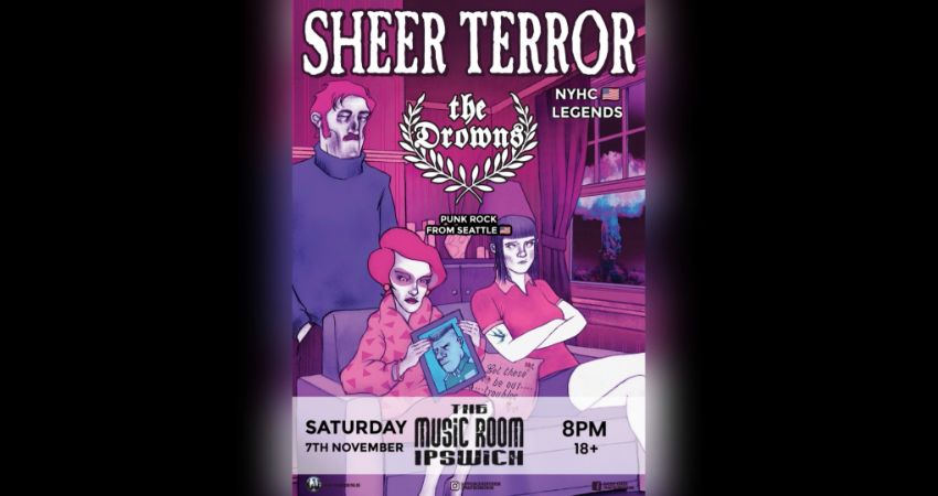 SHEER TERROR (USA) + THE DROWNS (USA) - LIVE AT THE MUSIC ROOM - IPSWICH 