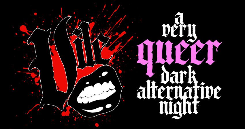 Vile - Queer Dark Alternative Dance Night