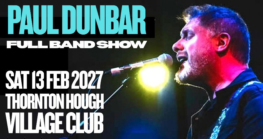 PAUL DUNBAR (FULL BAND SHOW) 