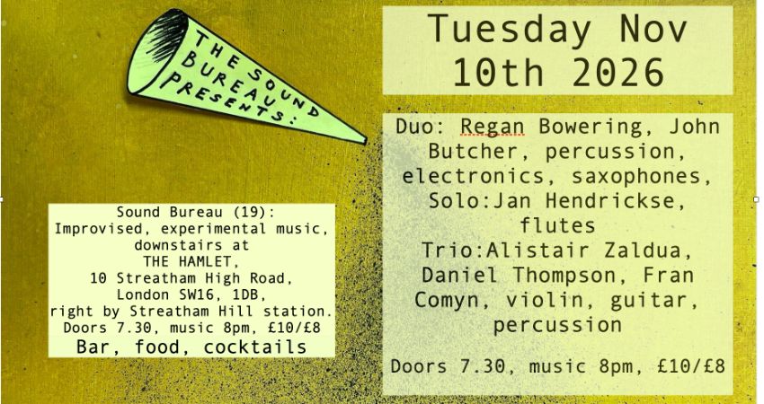 The Sound Bureau (19) presents: Butcher/Bowering + Davies + Zaldua/Thompson/Comyn