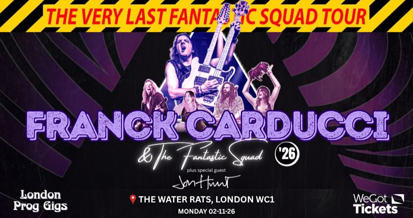 FRANCK CARDUCCI and the FANTASTIC SQUAD - LIVE IN LONDON FOR THE LAST TIME! 