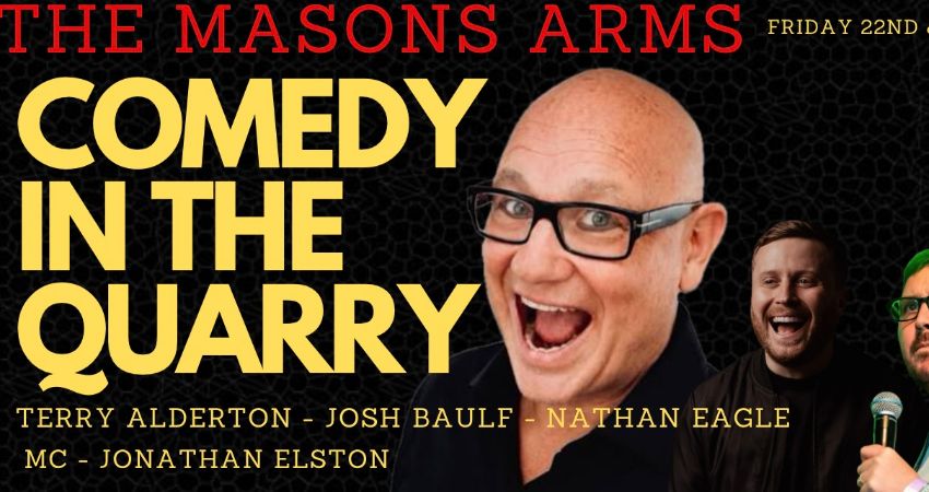 Comedy in the Quarry SPECIAL at the masons arms