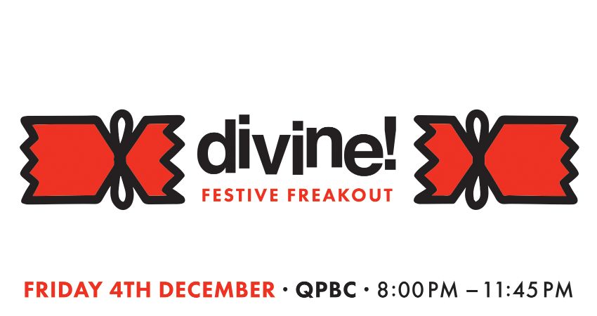DIVINE! Festive Freakout!