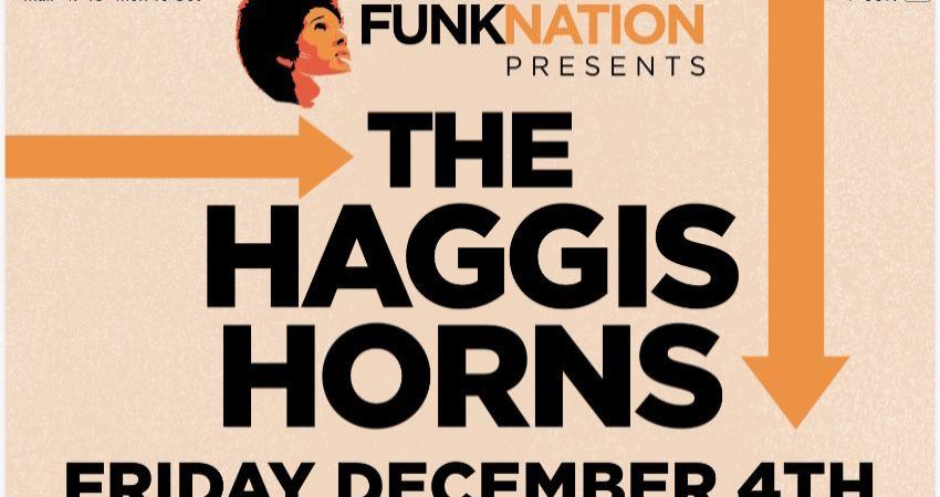 FUNKNATION PRESENTS THE HAGGIS HORNS