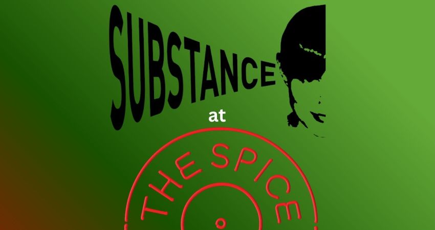 Substance at the Spice of Life   Featuring – Low Stakes + Some Other Beatles + Escaped Roots 