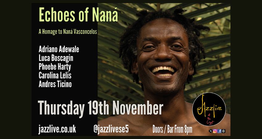 Adriano Adewale's 'Echoes of Naná - A Homage to Naná Vasconcelos' 
