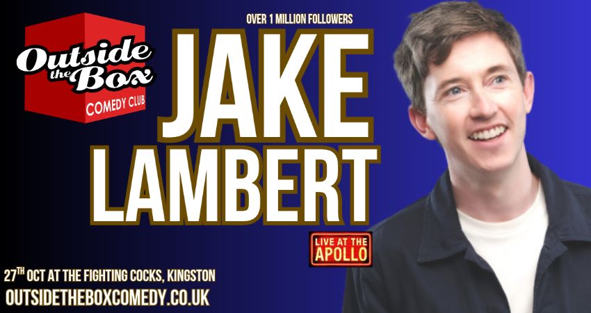 JAKE LAMBERT at Outside the Box Comedy Club, Kingston