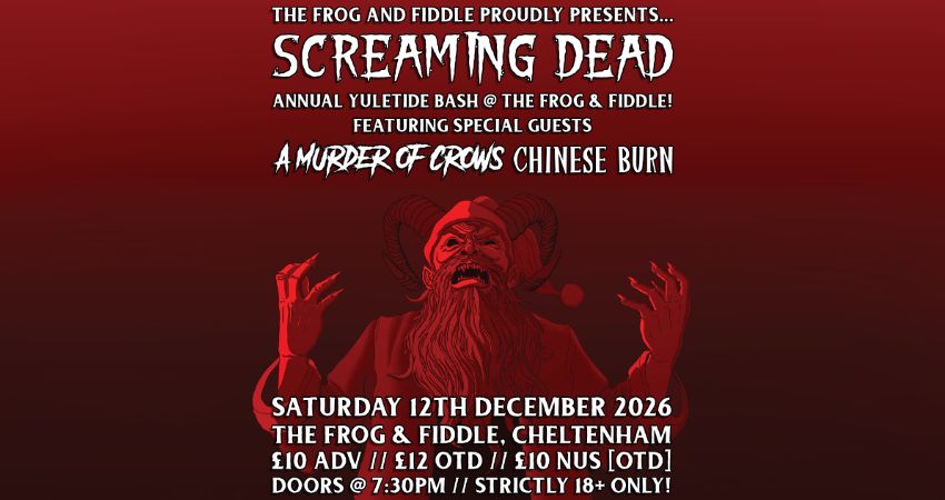 SCREAMING DEAD'S ANNUAL YULETIDE BASH! // Ft. A MURDER OF CROWS // CHINESE BURN