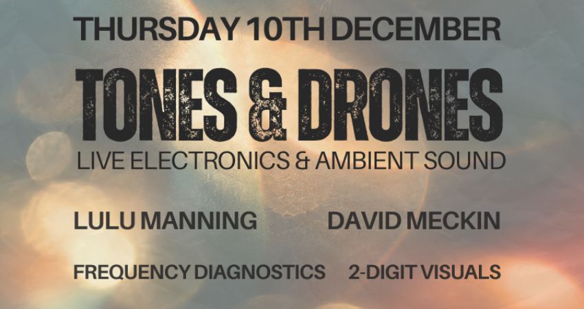 Tones & Drones