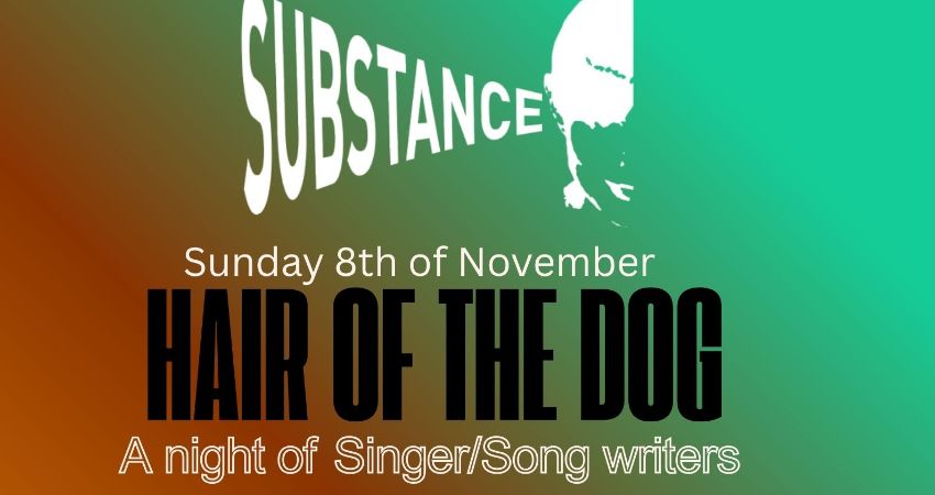 Substance presents Hair of the Dog 