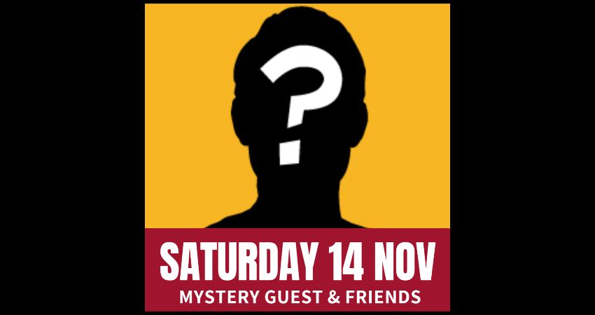 Saturday Comedy with a Mystery Guest & Friends 
