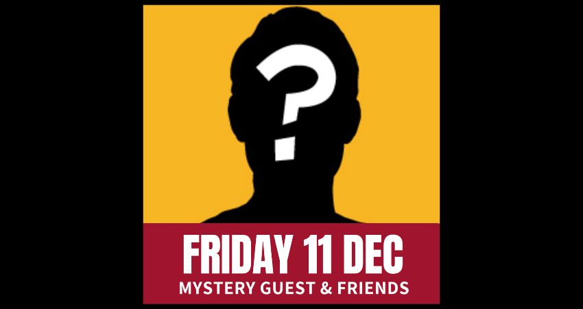 Friday Comedy with a Mystery Guest & Friends 