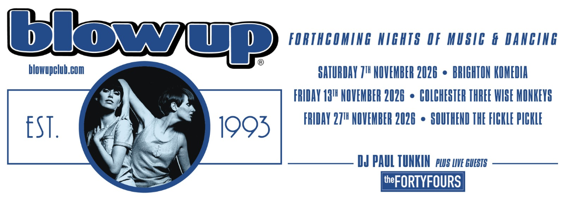 Blow Up | Legendary Britpop part in Brighton, Colchester & Southend