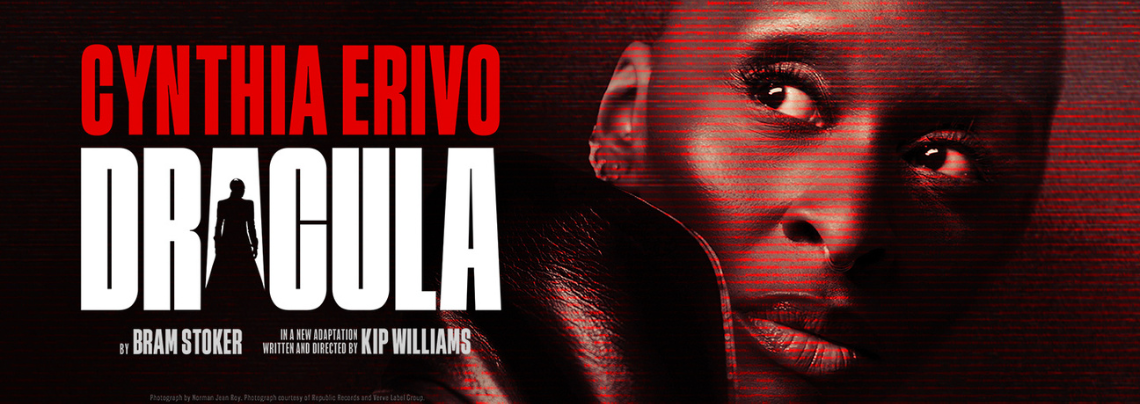 Cynthia Erivo in Dracula | Strictly Limited Season at No&euml;l Coward Theatre