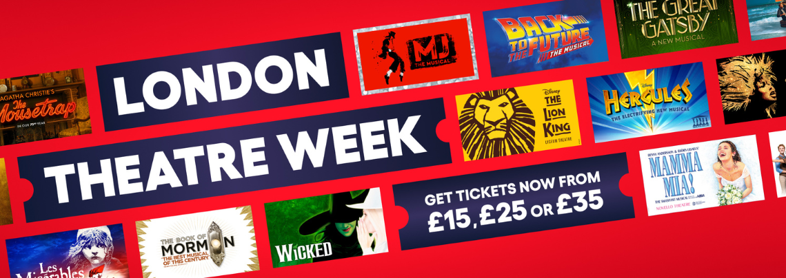London Theatre Week | Tickets from just £15, £25 or £35 to over 80 shows