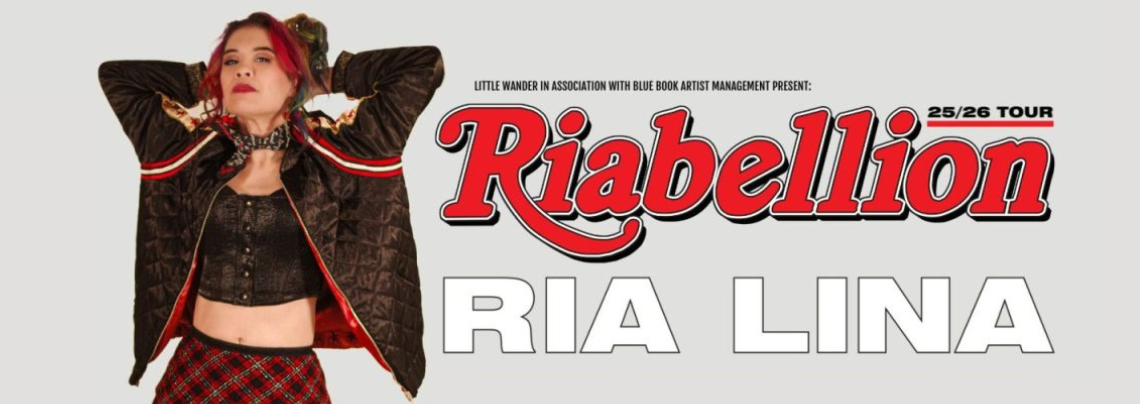 Ria Lina | Riabellion tour dates on sale now