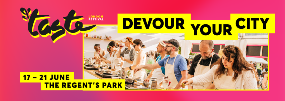 Taste Of London | Food Festival at The Regent's Park
