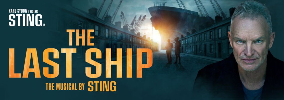 The Last Ship | Theatre Royal Drury Lane