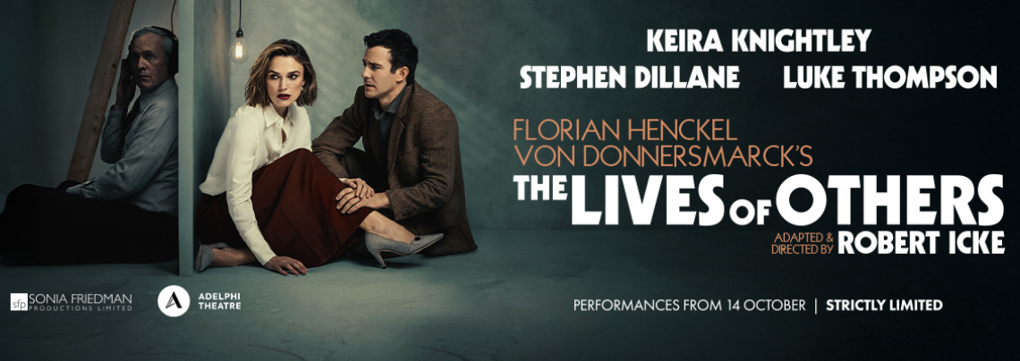 The Lives Of Others | Starring Keira Knightley, Stephen Dillane & Luke Thompson