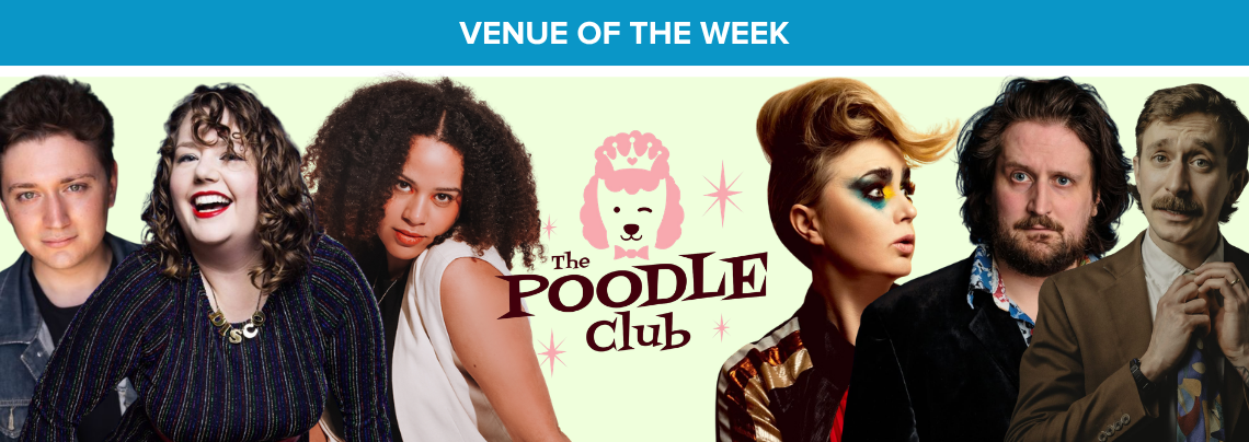 The Poodle Club | London's happiest little comedy club in sunny Sydenham