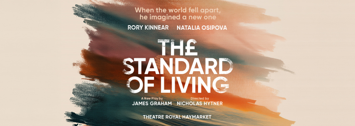 The Standard Of Living | From the writer of Dear England